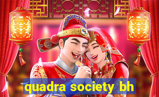 quadra society bh